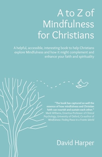 A to Z of Mindfulness for Christians, David Alan Harper - Paperback - 9781803411163