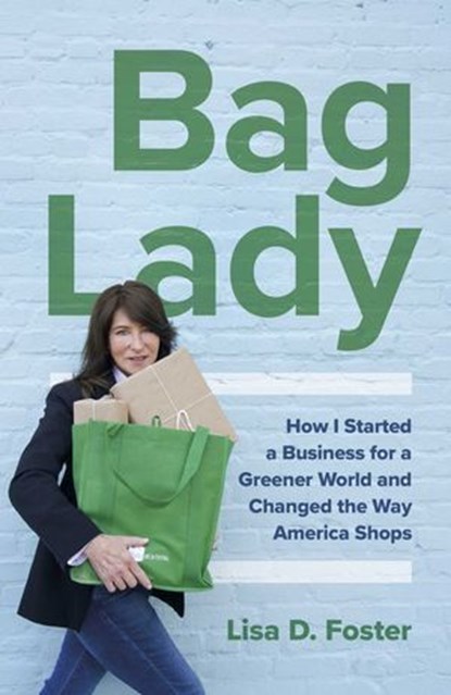 Bag Lady, Lisa D. Foster - Ebook - 9781803411675