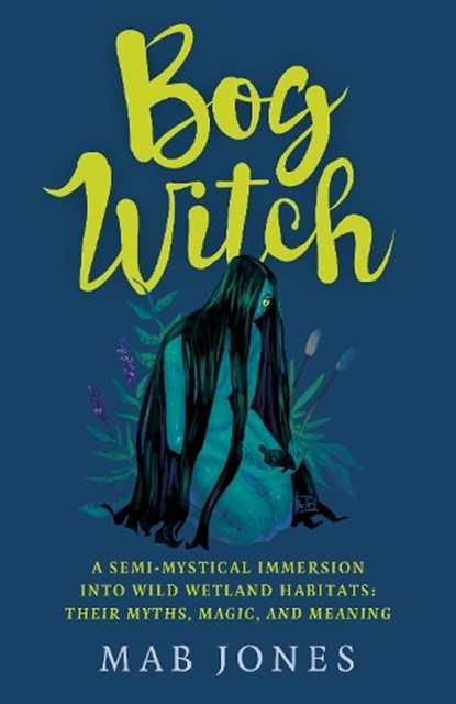 Bog Witch, Mab Jones - Paperback - 9781803411873