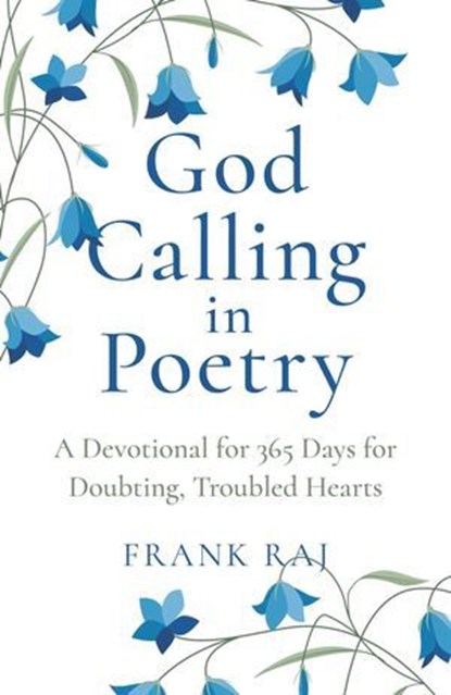 God Calling in Poetry, Frank Raj - Ebook - 9781803413914