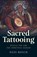 Sacred Tattooing, Ness Bosch - Paperback - 9781803415611