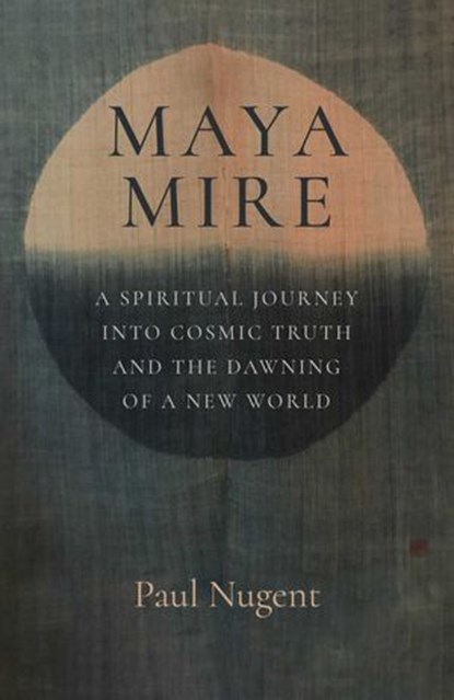 Maya Mire, Paul Nugent - Ebook - 9781803415727