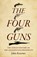 The Four Guns, John Koerner - Paperback - 9781803416076