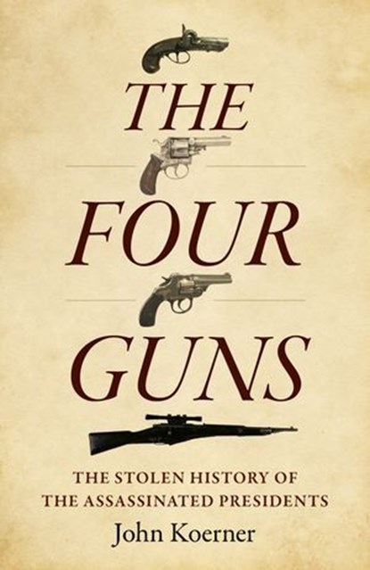 The Four Guns, John Koerner - Ebook - 9781803416168