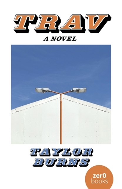 Trav, Taylor Burns - Paperback - 9781803418537