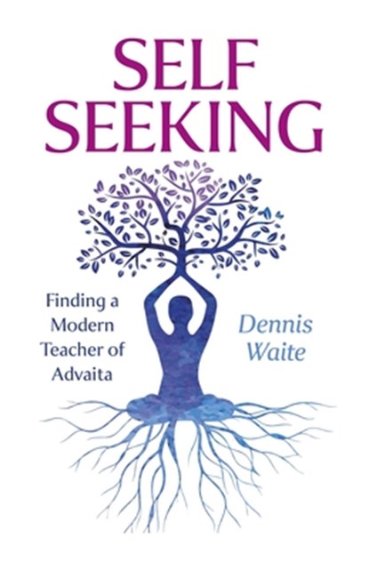 SELF SEEKING, Dennis Waite - Paperback - 9781803418896