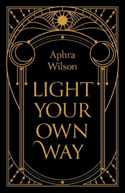 Light Your Own Way, Aphra Wilson - Paperback - 9781803419053