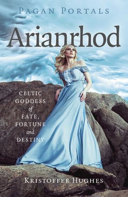 Pagan Portals - Arianrhod, Kristoffer Hughes - Ebook - 9781803419152