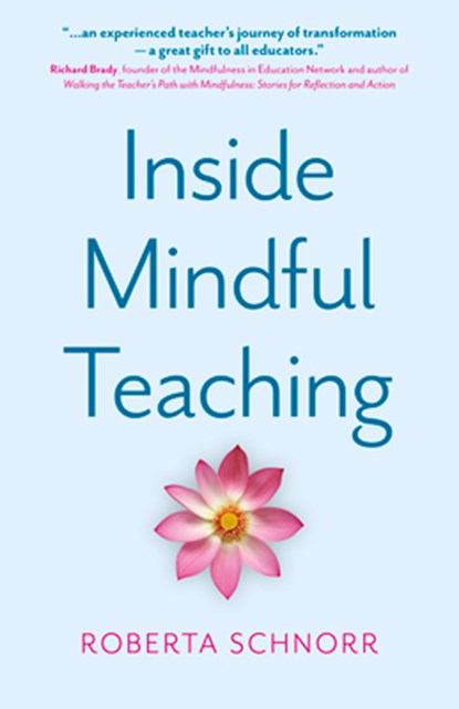 Inside Mindful Teaching, Roberta Schnorr - Paperback - 9781803419954