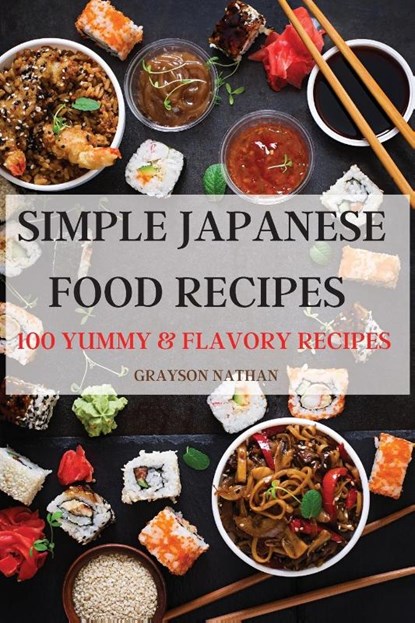 Simple Japanese Food Recipes, Grayson Nathan - Paperback - 9781803505923