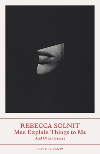 Men Explain Things to Me, Rebecca (Y) Solnit - Paperback - 9781803510071