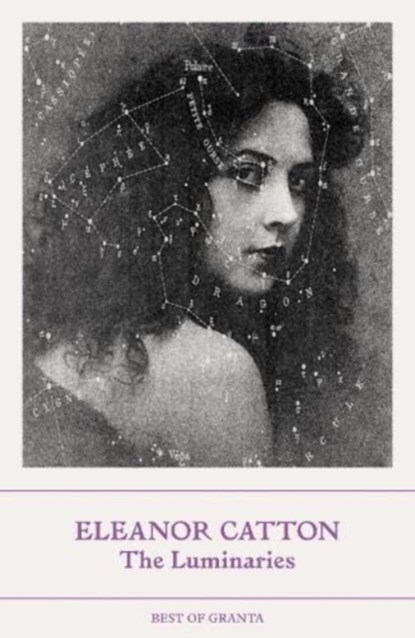 The Luminaries, Eleanor Catton - Paperback - 9781803510163