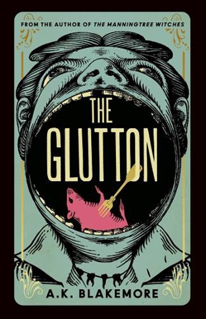 The Glutton, BLAKEMORE,  A. K. - Paperback - 9781803510361
