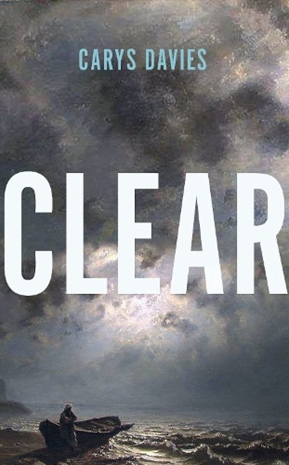 Clear, Carys Davies - Gebonden - 9781803510408