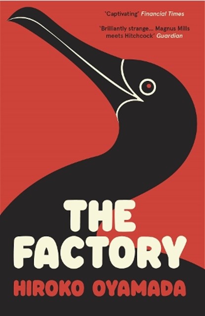 The Factory, Hiroko Oyamada - Paperback - 9781803510590