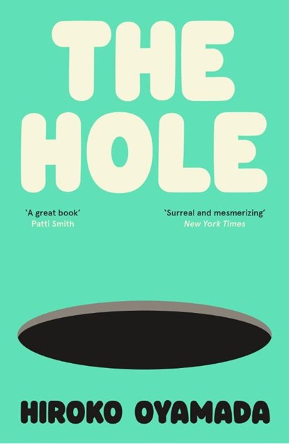 The Hole, Hiroko Oyamada - Paperback - 9781803510620