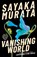 Vanishing World, Sayaka Murata - Paperback - 9781803511191