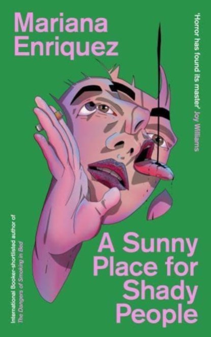 A Sunny Place for Shady People, Mariana Enriquez - Paperback - 9781803511238