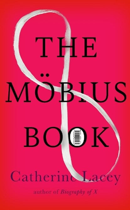The Mobius Book, Catherine Lacey - Gebonden - 9781803511474