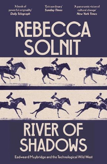River of Shadows, Rebecca Solnit - Paperback - 9781803511672