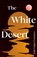 The White Desert, Luis Lopez Carrasco - Paperback - 9781803511771