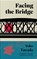 Facing the Bridge, Yoko Tawada - Paperback - 9781803511887