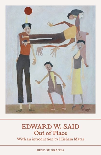 Out Of Place, Edward W. Said - Paperback - 9781803513065
