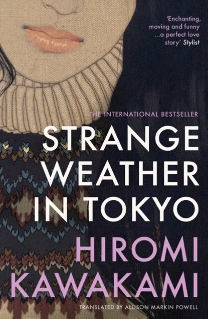 Strange Weather in Tokyo, Hiromi Kawakami - Paperback - 9781803513140