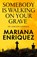 Somebody Is Walking on Your Grave, Mariana Enriquez - Paperback - 9781803513690