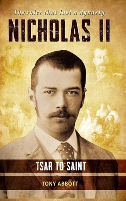 Nicholas II, Tony Abbott - Gebonden - 9781803526959