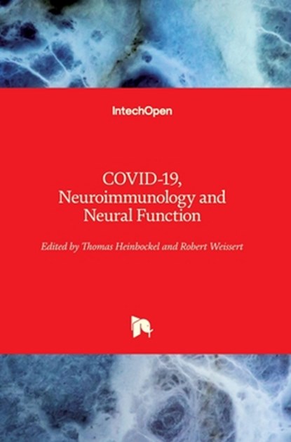 COVID-19, Neuroimmunology and Neural Function, Thomas Heinbockel ; Robert Weissert - Gebonden - 9781803550305