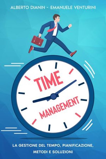 Gestione del tempo e produttività: Abbandona le abitudini che autosabotano il raggiungimento dei tuoi obiettivi, Top Notch International LTD - Ebook - 9781803603865