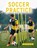 Soccer Practice, Victor Wise - Paperback - 9781803621210