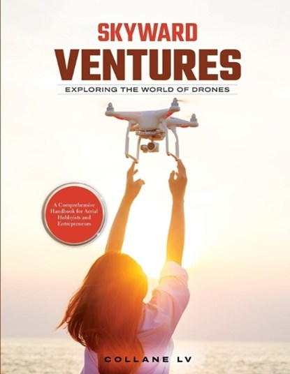 Skyward Ventures, Collane LV - Paperback - 9781803627298