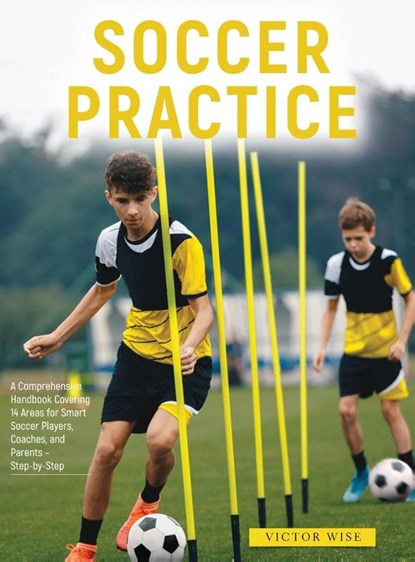 Soccer Practice, Victor Wise - Gebonden - 9781803629315