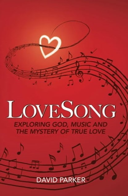 LoveSong, David Parker - Ebook - 9781803690094