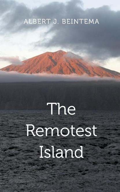 The Remotest Island, Albert J. Beintema - Paperback - 9781803692548