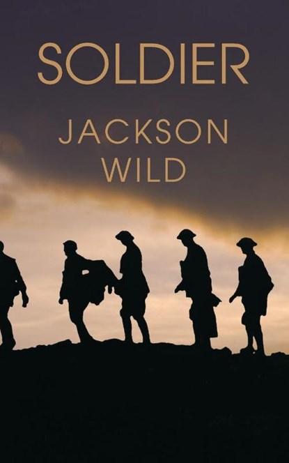 Soldier, Jackson Wild - Paperback - 9781803692876