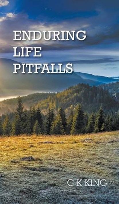 Enduring Life Pitfalls, KING,  C K - Gebonden - 9781803694146