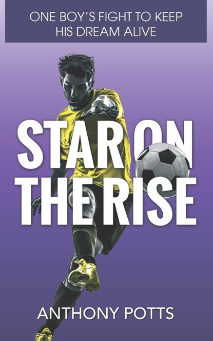 Star on the Rise, Anthony Potts - Paperback - 9781803694313