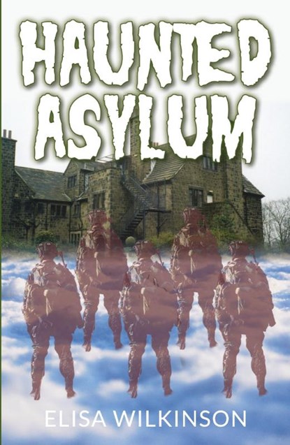 The Haunted Asylum, Elisa Wilkinson - Paperback - 9781803698304