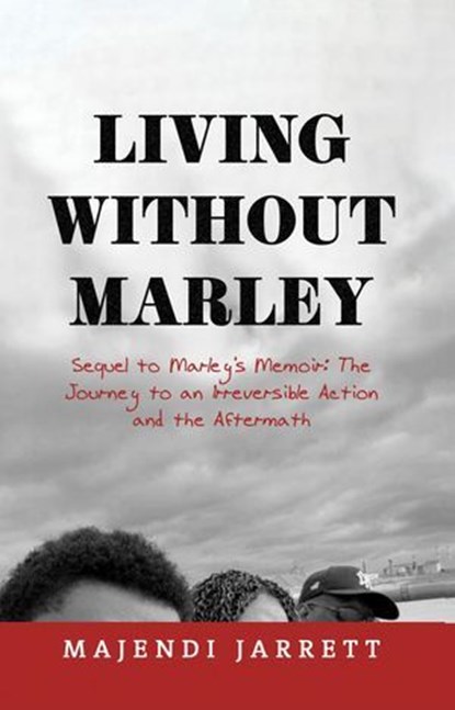 Living Without Marley, Majendi Jarrett - Ebook - 9781803699417