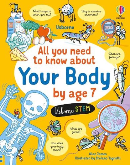 All You Need to Know about Your Body by Age 7, Alice James - Gebonden - 9781803701639