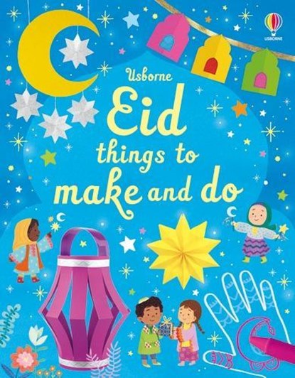 Eid things to make and do, Kate Nolan - Paperback - 9781803703886