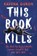 This Book Kills, Ravena Guron - Paperback - 9781803705415
