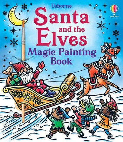 Santa and the Elves Magic Painting Book, Abigail Wheatley - Paperback - 9781803707525