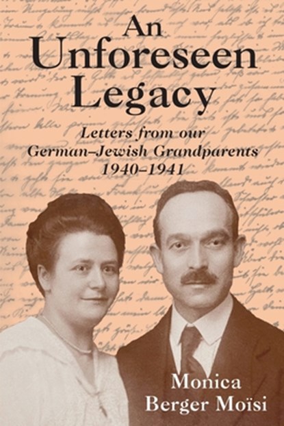 An Unforeseen Legacy, Monica Berger Moisi - Paperback - 9781803710938