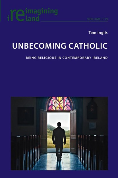 Unbecoming Catholic, Tom Inglis - Paperback - 9781803748177