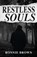 Restless Souls, Ronnie Brown - Paperback - 9781803780559