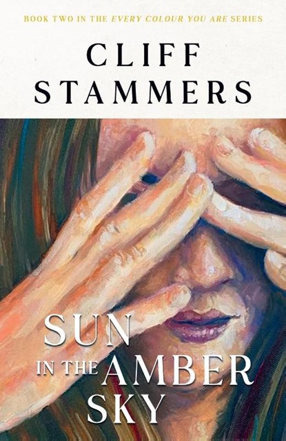 Sun in the Amber Sky, Cliff Stammers - Paperback - 9781803782614